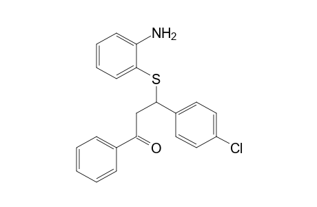 3-[(o-AMINOPHENYL)THIO]-3-(p-CHLOROPHENYL)PROPIOPHENONE