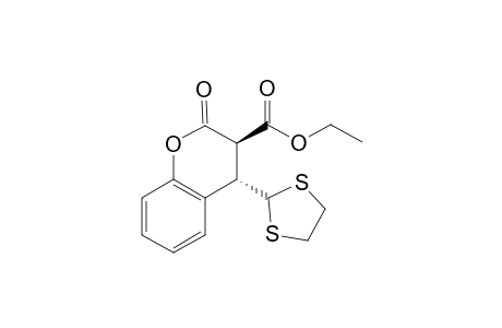 (3R,4S)-4-[1,3]Dithiolan-2-yl-2-oxo-chroman-3-carboxylic acid ethyl ester