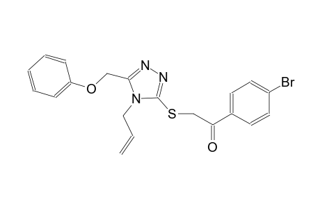 2-{[4-allyl-5-(phenoxymethyl)-4H-1,2,4-triazol-3-yl]sulfanyl}-1-(4-bromophenyl)ethanone