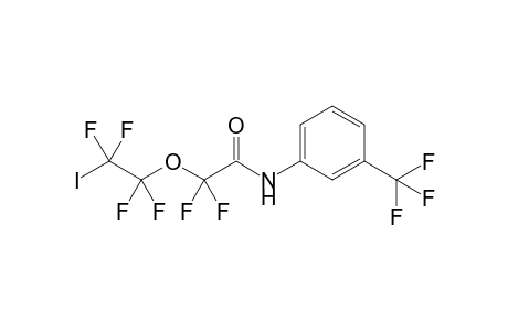 3'-Trifluoromethyl-2,2-difluoro-2-(2-iodo-1,1,2,2-tetrafluoroethoxy)acetanilide