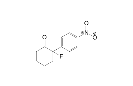 2-fluoro-2-(4-nitrophenyl)cyclohexanone
