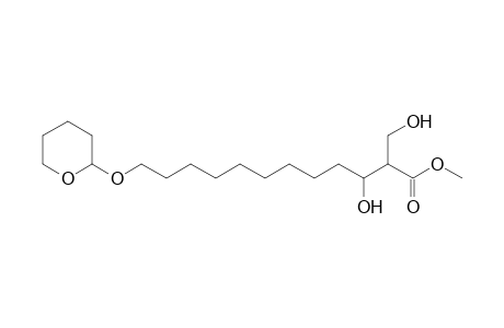 Methyl 3-hydroxy-2-hydroxymethyl-12-tetrahydropyranyloxydodecanoate