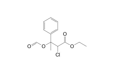 Ethyl 2-chloro-3-(formyloxy)-3-phenyl-3-methylpropanoate