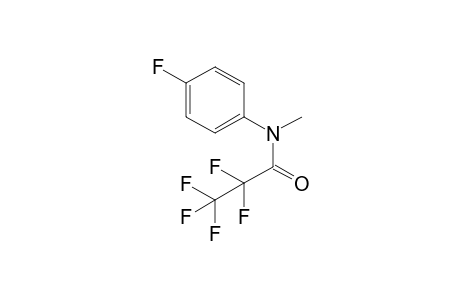 2,2,3,3,3-Pentafluoro-N-(4-fluorophenyl)-N-methylpropanamide