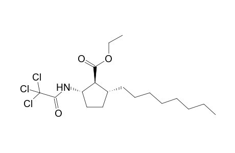 Rl, trans-2, trans-5, Ethyl 2-Trichloroacetylamino-5-octylcyclo-pentanecarboxylate