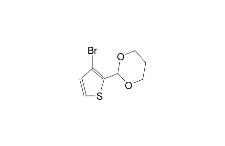 2-(1,3-dioxan-2-yl)-3-bromothiophene