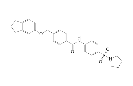 4-[(2,3-dihydro-1H-inden-5-yloxy)methyl]-N-[4-(1-pyrrolidinylsulfonyl)phenyl]benzamide