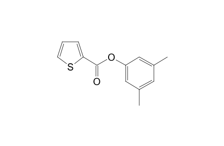 2-Thiophenecarboxylic acid, 3,5-dimethylphenyl ester