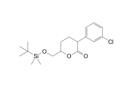6-{[(t-Butyldimethylsilyl)oxy]methyl}-3-(3'-chlorophenyl)tetrahydropyran-2-one