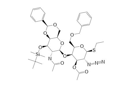 ETHYL-4,6-O-BENZYLIDENE-3-O-(TERT.-BUTYLDIMETHYLSILYL)-2-DEOXY-2-ACETAMIDO-BETA-D-GALACTOPYRANOSYL-(1->4)-3-O-ACETYL-2-AZIDO-6-O-BENZYL-2-DEOXY-1-THIO-B