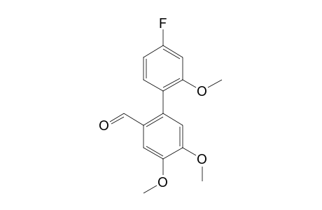3,4-DIMETHOXY-6-(4-FLUORO-2-METHOXYPHENYL)-BENZALDEHYDE