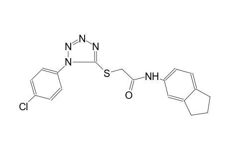 2-{[1-(4-chlorophenyl)-1H-tetraazol-5-yl]sulfanyl}-N-(2,3-dihydro-1H-inden-5-yl)acetamide
