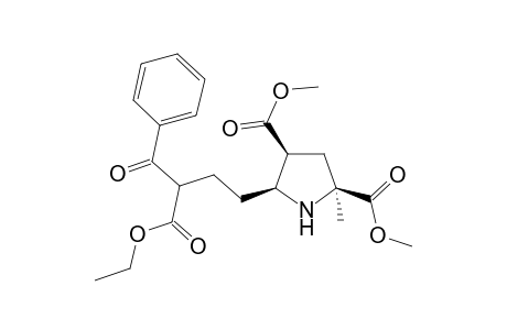 Dimethyl 2-methyl-c-5-[1'-benzoyl-1'-ethoxycarbonylprop-3'-yl]pyrrolidine-s-2,c-4-dicarboxylate