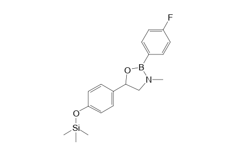 2-(4-fluorophenyl)-3-methyl-5-(4-(trimethylsilyloxy)phenyl)-1,3,2-oxazaborolidine