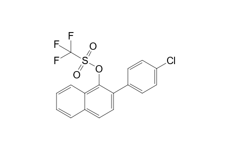 2-(4-Chlorophenyl)naphthalen-1-yl trifluoromethanesulfonate