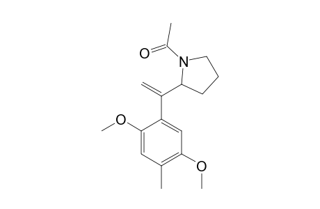 (+/-)-1-ACETYL-2-[1-(2,5-DIMETHOXY-4-METHYL-PHENYL)-ETHENYL]-PYRROLIDINE