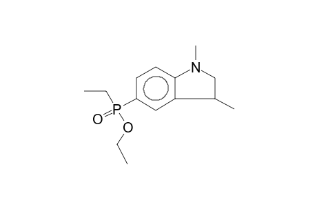 1,3-DIMETHYL-5-(O-ETHYL-ETHYLPHOSPHINATO)INDOLINE
