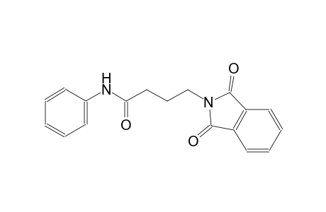 4-(1,3-dioxo-1,3-dihydro-2H-isoindol-2-yl)-N-phenylbutanamide
