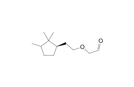 2-(2-((1R)-2,2,3-trimethylcyclopentyl)ethoxy)acetaldehyde