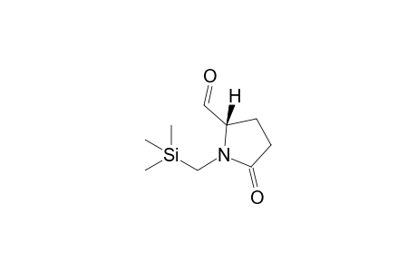 1-Trimethylsilylmethyl-2-pyrrolidone-5-carboxaldehyde