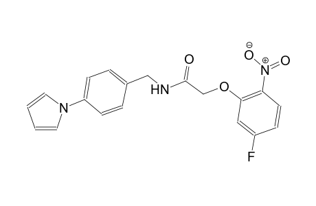 2-(5-fluoro-2-nitrophenoxy)-N-[4-(1H-pyrrol-1-yl)benzyl]acetamide