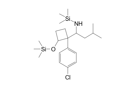 1-[1-(4-chlorophenyl)-2-trimethylsilyloxy-cyclobutyl]-3-methyl-N-trimethylsilyl-butan-1-amine