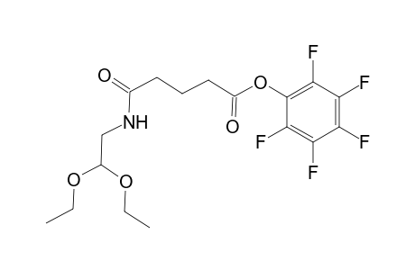 N-(2',2'-Diethoxy-1'-ethyl)-4-[(pentafluorophenyl)oxycarbonyl]-1-butyramide