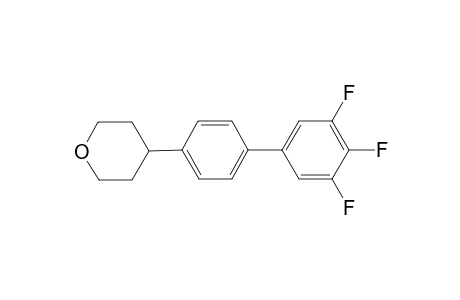 4-[4-(3,4,5-trifluorophenyl)phenyl]tetrahydropyran