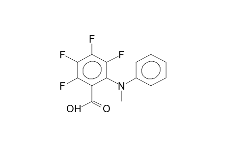 2-(N-PHENYL-N-METHYLAMINO)-3,4,5,6-TETRAFLUOROBENZOIC ACID