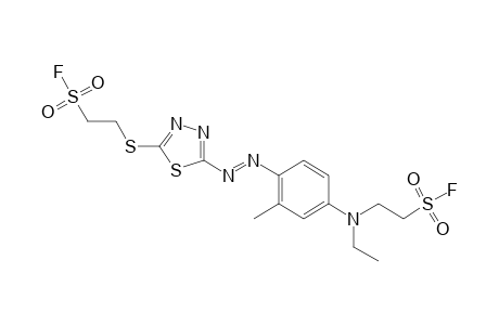 2-{N-ethyl-4-{{5-{[2-(fluorosulfonyl)ethyl]thio}-1,3,4-thiadiazol-2-yl}azo}-m-toluidino}ethanesulfonyl fluoride