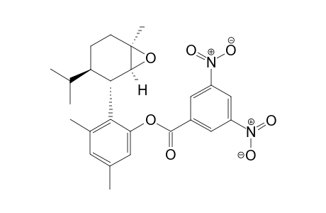 (M,P)-2-[(1S,2S,3R,6R)-3-Isopropyl-6-methyl-7-oxabicyclo[4.1.0]heptan-2-yl]-3,5-dimethylphenyl 3,5-Dinitrobenzoate