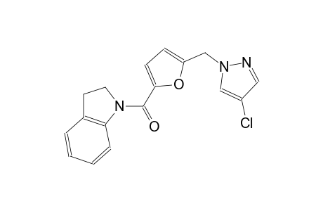1-{5-[(4-chloro-1H-pyrazol-1-yl)methyl]-2-furoyl}indoline