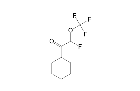 CYCLOHEXYL-FLUORO-(TRIFLUOROMETHOXY)-METHYL-KETONE