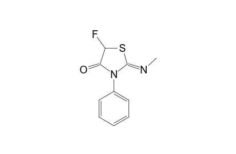 2-METHYLIMINO-3-PHENYL-4-OXO-5-FLUOROTHIAZOLIDINE
