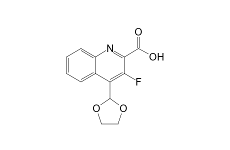 4-(1,3-Dioxolan-2-yl)-3-fluoroquinoline-2-carboxylic acid