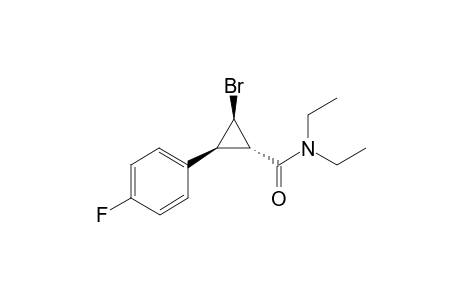 (1S*,2R*,3S*)-2-Bromo-N,N-diethyl-3-(4-fluorophenyl)-cyclopropanecarboxamide
