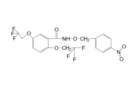 2,5-BIS(2,2,2-TRIFLUOROETHOXY)-N-[(p-NITROBENZYL)OXY]BENZAMIDE
