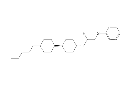 1-{trans-4-[2-Fluoro-3-(phenylthio)propyl]cyclohexyl}-trans-4-(pentyl)cyclohexane