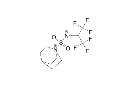 1-Azoniabicyclo[2.2.2]octane, 1-[[[2,2,2-trifluoro-1-(trifluoromethyl)ethyl]amino]sulfonyl]-, hydroxide, inner salt