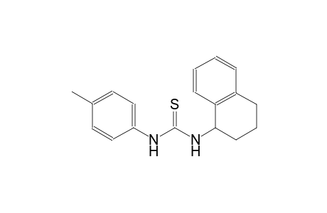thiourea, N-(4-methylphenyl)-N'-(1,2,3,4-tetrahydro-1-naphthalenyl)-