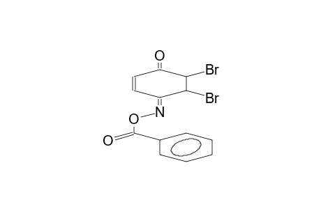 5,6-DIBROMO-2-CYCLOHEXENE-1,4-DIONE, 4-(O-BENZOYLOXIME)