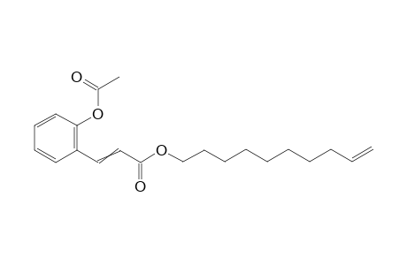 3-(2-Acetoxy-phenyl)acrylic acid dec-9-enyl ester