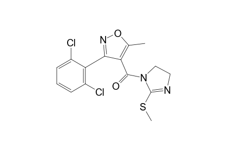 1-[[3-(2,6-dichlorophenyl)-5-methyl-4-isoxazolyl]carbonyl}-2-(methylthio)-2-imidazoline