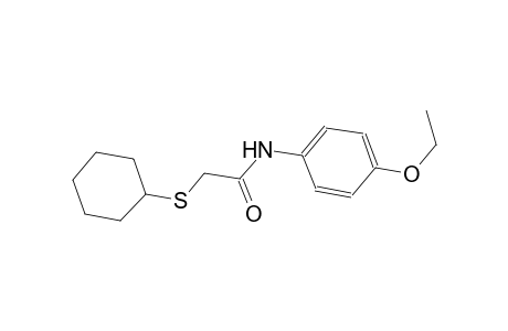 2-(cyclohexylsulfanyl)-N-(4-ethoxyphenyl)acetamide