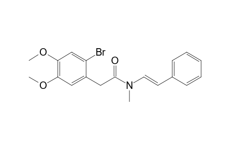 (E)-N-Methy- N-styryl-2-bromo-4,5-dimethoxyphenylacetamide
