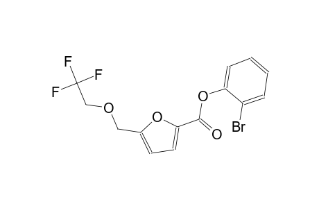 2-bromophenyl 5-[(2,2,2-trifluoroethoxy)methyl]-2-furoate