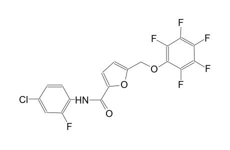 N-(4-chloro-2-fluorophenyl)-5-[(2,3,4,5,6-pentafluorophenoxy)methyl]-2-furamide