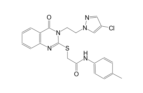 2-({3-[2-(4-chloro-1H-pyrazol-1-yl)ethyl]-4-oxo-3,4-dihydro-2-quinazolinyl}sulfanyl)-N-(4-methylphenyl)acetamide