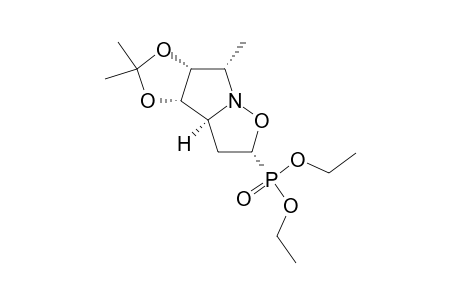 DIETHYL-(2R,3AS,4S,5R,6S)-4,5-ISOPROPYLIDENEDIOXY-6-METHYLHEXAHYDROPYRROLO-[1,2-B]-ISOXAZOLE-2-PHOSPHONATE