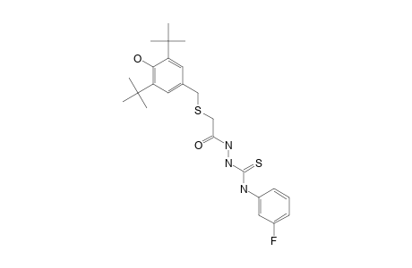 2-[2-(3,5-DI-TERT.-BUTYL-4-HYDROXYBENZYLTHIO)-ACETYL]-N-(3-FLUOROPHENYL)-HYDRAZINECARBOTHIOAMIDE